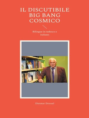 cover image of Il discutibile big bang cosmico